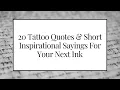017 Twenty Tattoo Quotes Short Inspirational Sayings For Your Next Ink