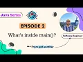 Episode-2 What can we put inside main Keywords Variables Operators Core Java English Sub
