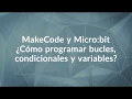 Como programar bucles condicionales y variables