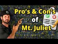 Living in Mt Juliet TN - 10 Pros and Cons You Should Know