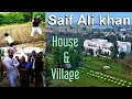 Saif Ali Khan House and Village Pataudi Palace