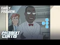 EARLY Curtis Prepares To See His Ex-Wife President Curtis adult swim
