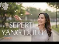 Seperti Yang Dulu – UNGU [Cover oleh Kasihkulantir]