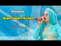 Download Lagu Ikan Dalam Kolam ( Versi Sholawat ) - Filda Azatil Isma