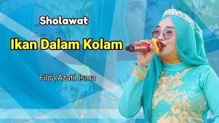ikan dalam kolam versi sholawat filda azatil isma