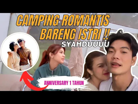 Download MP3 Camping romantis Tri suaka Nabila ‼️ Makin Syahdu