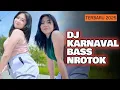 Download Lagu DJ KARNAVAL BASS NROTOK TERBARU 2025 YANG PALING DICARI CARI