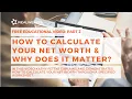 How To Calculate Your Net Worth Why Does it Matter Part 2