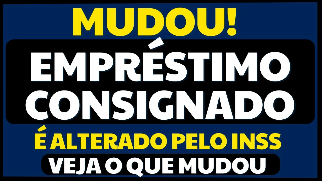 URGENTE! INSS MUDA EMPRÉSTIMO CONSIGNADO E BANCOS TERÃO 90 DIAS PARA...