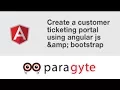 Angular JS Tutorial - Create a customer ticketing portal using angular js bootstrap