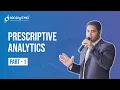 Prescriptive Analytics Part 1 360DigiTMG