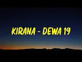 Lagu Dewa 19 - Kirana I Lirik Lagu