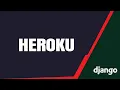 Deploy a Django App to Heroku