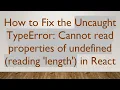 How to Fix the Uncaught TypeError Cannot read properties of undefined reading length in React