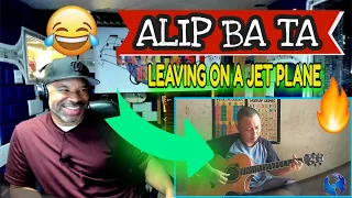 Download ALIP BA TA Leaving On a Jet Plane   John Denver (Fingerstyle Cover) - Producer Reaction MP3