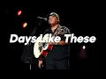 Luke Combs - “Days Like These”