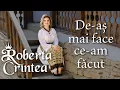 Download Lagu Roberta Crintea - De-aș mai face ce-am făcut