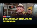 Download Lagu Dahlan Iskan Heran Ditetapkan Tersangka: Saya Belum Tahu, Apa Ini Terkait PKPU?