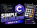 Building a Simple Calculator in C Programming Language
