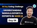Day4 Understanding Module exports Exports in Node JS 30 Days Of Nodejs Coding Challenge Gagan