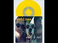 SUBLIME - 'WHAT I GOT' UNRELEASED STUDIO OUTTAKE (Alternate Version)