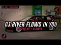 Download Lagu DJ RIVER FLOWS IN YOU X CONTROL STYLE KONDANG FULL REVERB SLOW BASS MENGKENE VIRAL TIKTOK 2025🎵