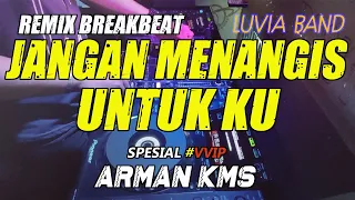 Download DJ JANGAN MENANGIS UNTUKKU (RyanInside Remix) Arman Kms #VVIP MP3