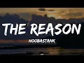 Hoobastank - The reason (lyrics)