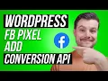 WordPress How to Set Up Conversion API for Facebook Pixel
