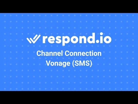How to Connect Vonage SMS Number to respond.io