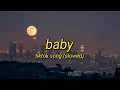 Download Lagu Baby - Justin Bieber | Tiktok Song Sloweds