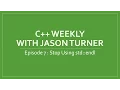C Weekly - Ep 7 Stop Using std endl