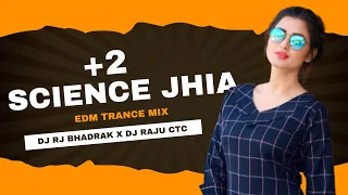  2 science jhia edm trance mix dj rj bhadrak x dj raju ctc
