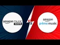 Amazon Music Unlimited vs Amazon Music Prime - What s The Differences Which One Should You Choose