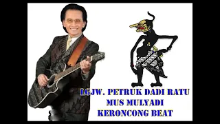 Download Lgjw. PETRUK DADI RATU Mus Mulyadi Keroncong Beat MP3