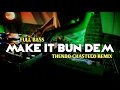 Download Lagu DJ MAKE IT BUN DEM (FULL BASS) THENDO CHASTELO REMIX‼️