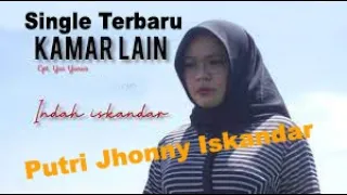 Download Bakat nya Kian Terasah Indah Iskandar - Kamar Lain Cipt : Yus Yunus MP3