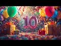 Birt ay Countdown 10 to 0 Happy Birt ay Song