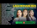 Download Lagu Lagu Rohani Angel Pieters, Melitha Sidabutar \u0026 Maria Shandi Full Album Terbaik | Lagu Rohani Terbaru