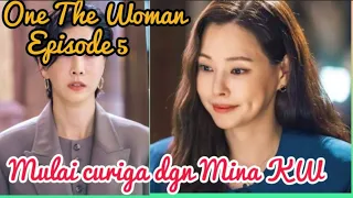 mulai curiga dgn mina kw one the woman episode 5