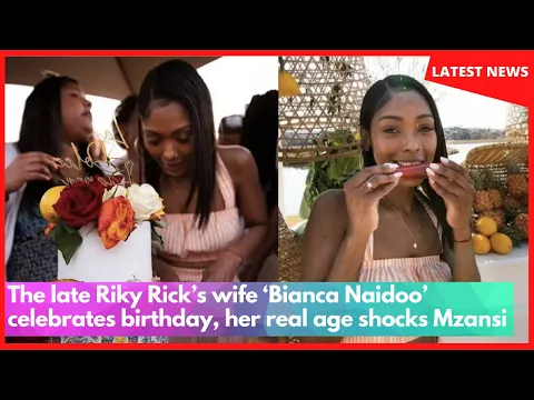 Download MP3 The late Riky Rick’s wife ‘Bianca Naidoo’ celebrates birthday, her real age shocks Mzansi