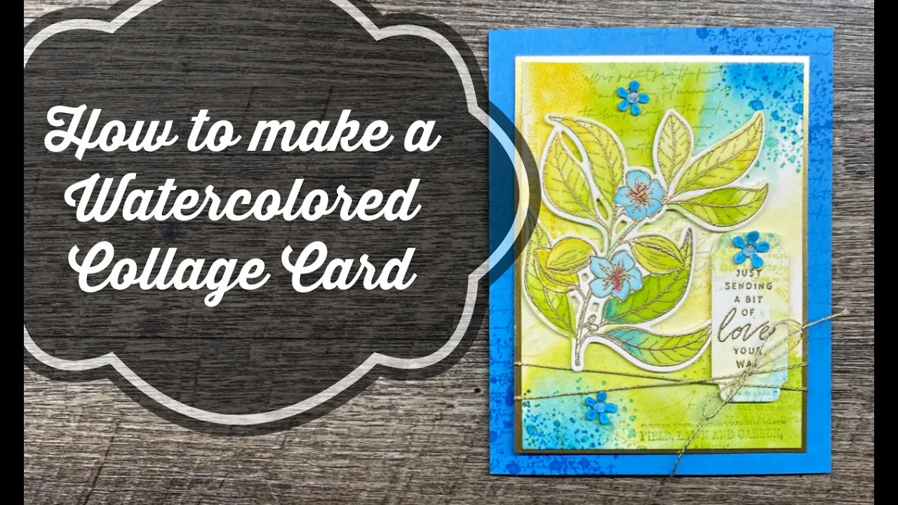 How to make a Watercolored Collage Card