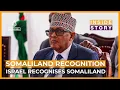 Lagu How will Israel's recognition of Somaliland impact the Middle East? | Inside Story