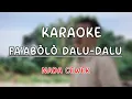 Download Lagu KARAOKE FAABOLO DALU-DALU_ Nada Cewek Nada perempuan  nada wanita _ Karaoke Lagu Nias