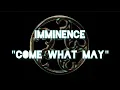Download Lagu Imminence - Come What May | Lyrics Video