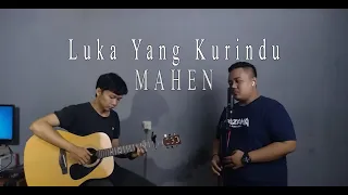 Download Luka Yang Kurindu - Mahen Cover by No Talent Studio MP3