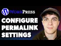 How to Configure Your Wordpress Permalink Settings Full 2025 Guide