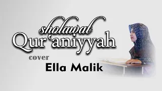 Download SHOLAWAT QUR'ANIYYAH Cover Ella Malik MP3