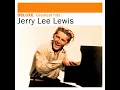 Whole Lotta Shakin’ Goin’ On - Jerry Lee Lewis