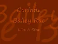 Corinne Bailey Rae - Like a star Lyrics